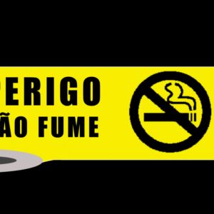 FAIXA DE SINALIZAÇÃO E SEGURANÇA PERIGO NÃO FUME