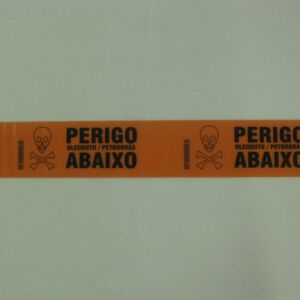 FAIXA DE SINALIZAÇÃO E SEGURANÇA SUBTERÃNEA 13 PARA OLEODUTO PETROBRAS PERIGO ABAIXO